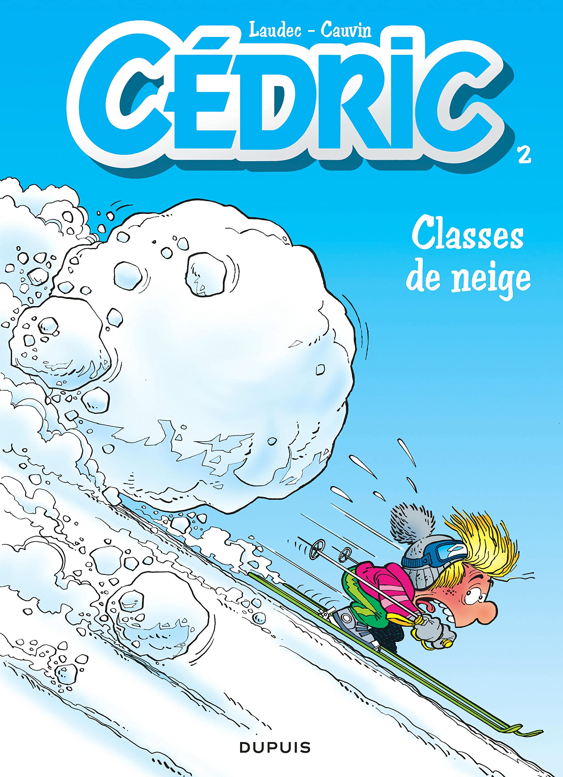Cédric, tome 2 : Classes de neige